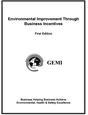 Environmental Improvement Through Business Incentives