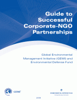 GEMI-Environmental Defense Fund Guide to Successful Corporate-NGO Partnerships